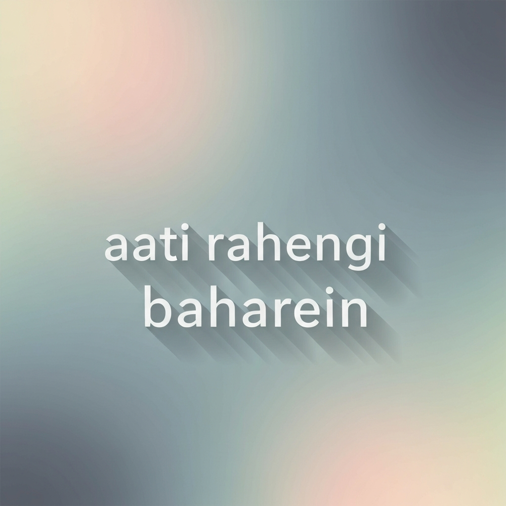aati rahengi baharein