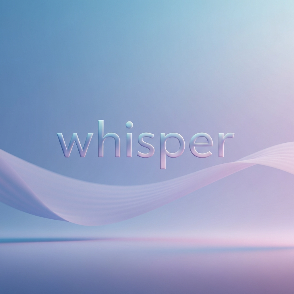 Whisper